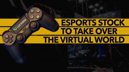 Esports-Stock-to-Takeover-the-Virtual-World